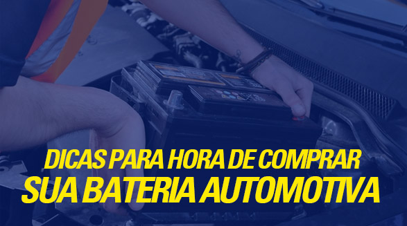 Dicas para Comprar Bateria Automotiva em Carapicuíba SP